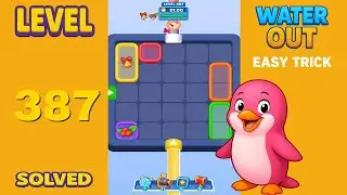 Water Out Puzzle Level 387 &ndash; Easy Solutions