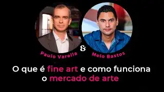 O que &eacute; Fine Art e como funciona o mercado de arte?