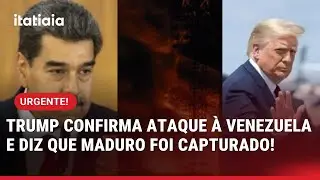 CRISE VENEZUELA: TRUMP CONFIRMA ATAQUE &Agrave; VENEZUELA E DIZ QUE MADURO FOI CAPTURADO! ENTENDA