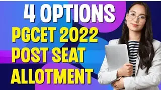 PGCET counselling process 2024|PGCET seat allotment|PGCET choice entry|PGCET option entry|MBA|MCA