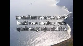 NITATOBOA OFFICIAL LYRICAL VIDEO BY THE MWASHUMA'S