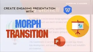 HOW TO USE MORPH ANIMATION FOR ENGAGING PRESENTATIONS