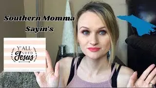 Things Southern Mommas Say | Southern Slag | Melissa Freeman