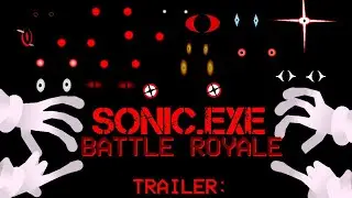 Sonic.EXE Battle Royale Trailer[SN ANIMATION]