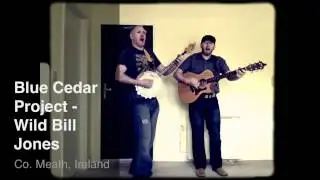 Blue Cedar Project play Wild Bill Jones - Live