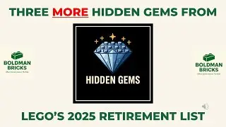 3 MORE Hidden Gems for you from LEGO sets retiring in December 2025 - LEGO investing Boldman Bricks