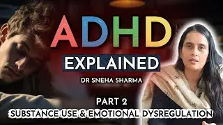 ADHD - Substance Use and Emotional Dysregulation