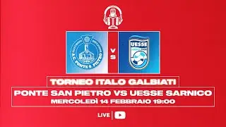 TROFEO ITALO GALBIATI | PONTE SAN PIETRO - SARNICO | OTTAVI DI FINALE - FASE DILETTANTI | LIVE