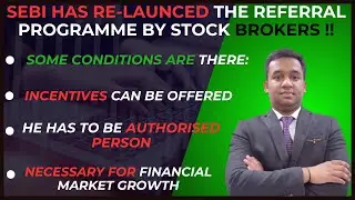 SEBI Has Allowed The Brokers To Relaunch The Referral Incentive Program But With Certain Conditions