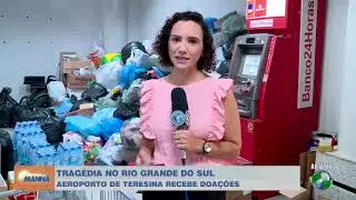 Aeroporto de Teresina recebe doações para vítimas das chuvas no RS; saiba como e o que doar