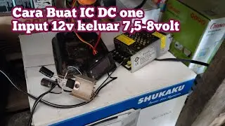 cara membuat dc one 12v keluar 7,5 v mudah