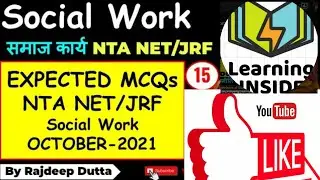 Expected MCQ Social Work for NTA UGC NETJRF, PhD SLET, KSET, CDPO, CUCET, CRET, UPPSC l L-15
