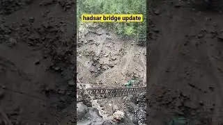 bharmour to hadsar road | hadsar bridge update | manimahesh yatra 2022 #manimaheshyatra2022