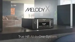 The Marantz Melody X All-in-One-System &ndash; Amplify your Passion