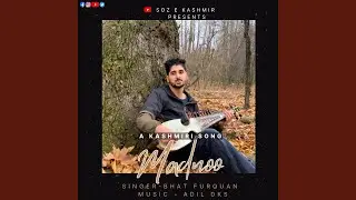 Madno (feat. Bhat Furquan)
