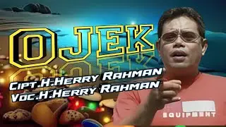 Herry Rahman - Ojek (Official Music Video)
