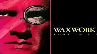Waxwork 2: Lost In Time  (1992)  Movie Review