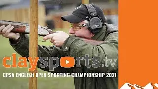 English Open Sporting Championships 2021 – Claysports, episode 18