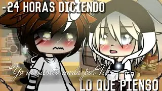 24 horas diciendo lo que pienso||•Yo no puedo estar embarazada• 💔🌹✨||Emiko Gobblers cap 20
