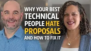 Ep 408: Why Your Best Technical People Hate Proposals And How to Fix It