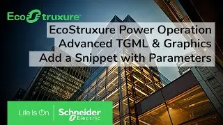 EcoStruxure Power Operation: AT&G - Ch02 - Add a Snippet with Parameters | Schneider Electric