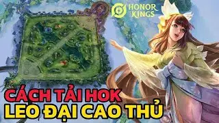 Honor of Kings | Leo Rank Đại Cao Thủ C&ugrave;ng Tayo Nh&eacute;