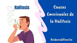 Causas emocionales de la Halitosis. Biodescodificaci&oacute;n Barcelona  | Laura Casart