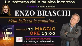 La bottega della musica incontra... Enzo Braschi