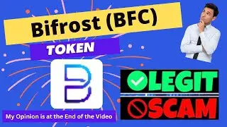Is Bifrost (BFC) Token Scam or Legit ??