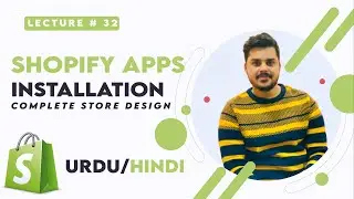 How to install Shopify apps  | Complete Shopify Tutorial For Beginners in URDU/HINDI