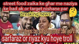 @mrsarfaraz 💁 street food zaika ke gharme naziya ke bad ak or target samne agaya 🤔 breaking news..