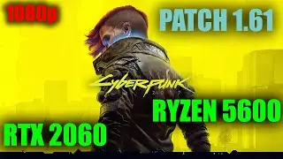 Cyberpunk 2077 in 2022 (patch 1.61) - RTX 2060 & Ryzen 5600 [1080p | RTX ON]