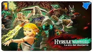 HYRULE WARRIORS: LA ERA DEL DESTIERRO. | #1: LLEGADA Y  LA DAGA ZONNAN. [MISIONES PRINCIPALES]