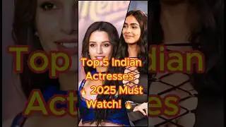 Top 5 Indian Actresses 2025: Rising Stars! ✨ #shorts