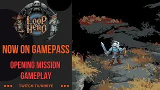 Loop Hero - Opening Mission - Now on Gamepass!!!