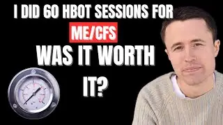 60 HBOT Sessions for ME/CFS: My Results After Medical-Grade Hyperbaric Oxygen Therapy