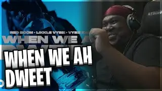 Vybz Kartel, Likkle Vybz, Red Boom - When We Ah Dweet (official music video) (REACTION)