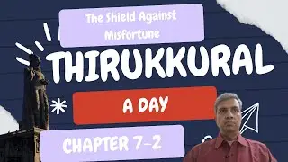 Thirukkural Chapter 7-2 | Parenting: How Virtuous Children Break the Cycle of Rebirth