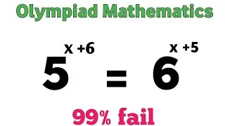 Math Olympiad Question || 5^x+6 = 6^x+5  || Beautiful Exponential Equation || Trick Method