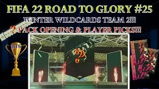 FIFA 22 ROAD TO GLORY - WINTER WILDCARDS TEAM 2!! PACK OPENING & PLAYER PICKS!!! #25 (Ultimate Team)
