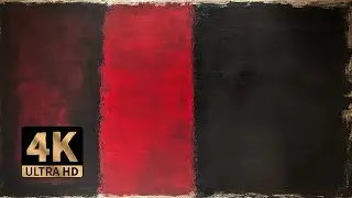 Inspired by: The Art of Mark Rothko 4K Paintings