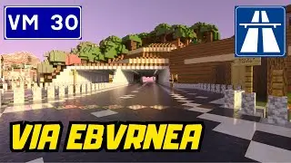 Minecraft Highway VM30 Via Eburnea and the BRIDGE IN THE TUNNEL: drive from Aida to Eburnea Civitas