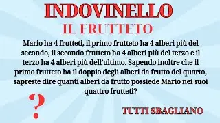 NESSUNO RIESCE A RISOLVERE QUESTO INDOVINELLO | IL FRUTTETO...
