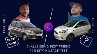 Tata Tiago vs Ford Figo Petrol City Mileage Test | City Mileage Test | Challenge Between BestFriends