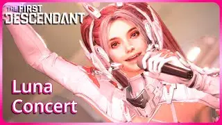 『The First Descendant』Luna Concert 4K