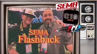 Flashback with us @C10Talk @semashow 2022