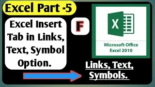 How to define Links, Text, Symbol options in excel | Inssert Tab of Ms excel 2010