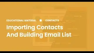 Importing Contacts and Creating an Email List
