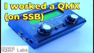 SSB contact to QRP Labs QMX transceiver with ZL1HIM