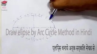 [Hindi] Ellipse by arc circle method